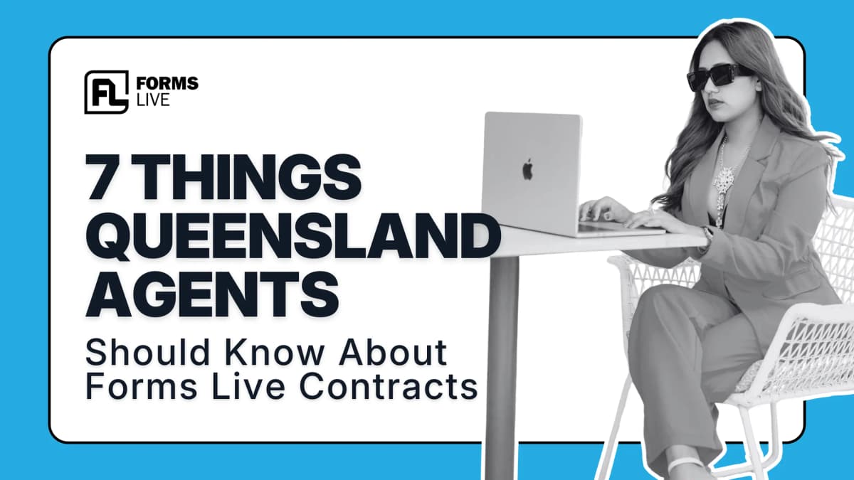 7 Things Queensland Agents Should Know About the New Forms Live Contracts